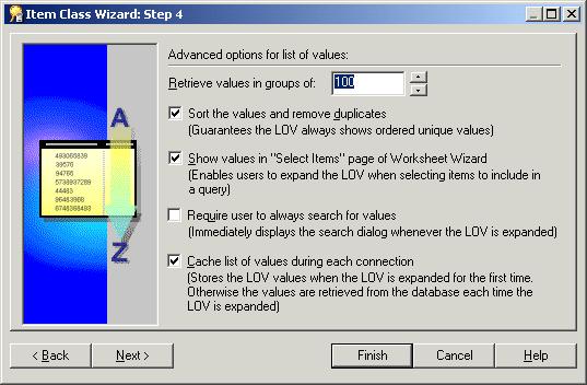 Lesson 7: Customizing items Figure 8 8 Item Class Wizard: Step 4 dialog 10. Select the Sort values and remove duplicates check box. 11.