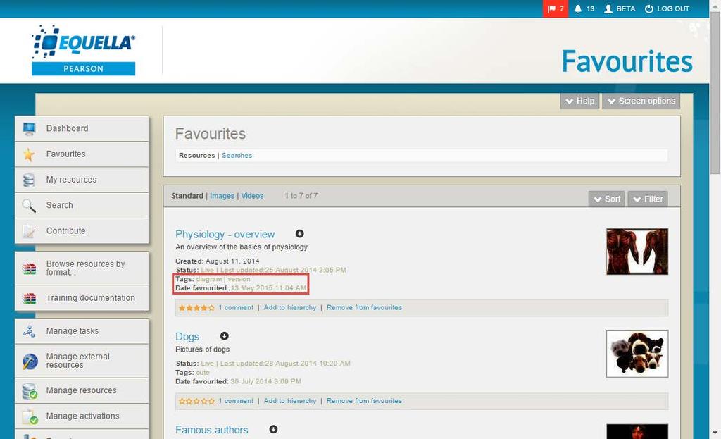 Figure 51 Favourite resources Sort and filter On the Favourites - Resources page, the Sort and Filter panes have some additional options not found on the Search results page.