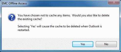 Figure 19 Prompt to delete cache Do one of the following steps: To delete the cache, click Yes. The cache is deleted the next time Outlook starts. To keep the existing cache, click No. 10.