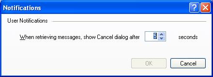 (Refer to Waiting for retrieval of contents on page 17 for a description of the Wait dialog box.) The default is 2 seconds. Figure 24 Notifications 4. Click OK to close the Notifications dialog box.