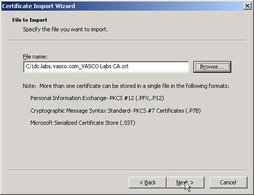 Click Browse to select the root certificate you copied earlier in the C:\ root.