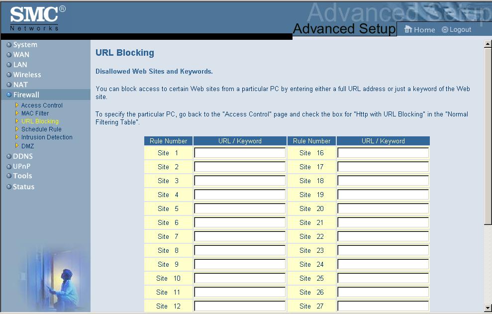 Configuring the Wireless Barricade Router URL Blocking To configure the URL Blocking feature, use the table below to specify the websites (www.somesite.