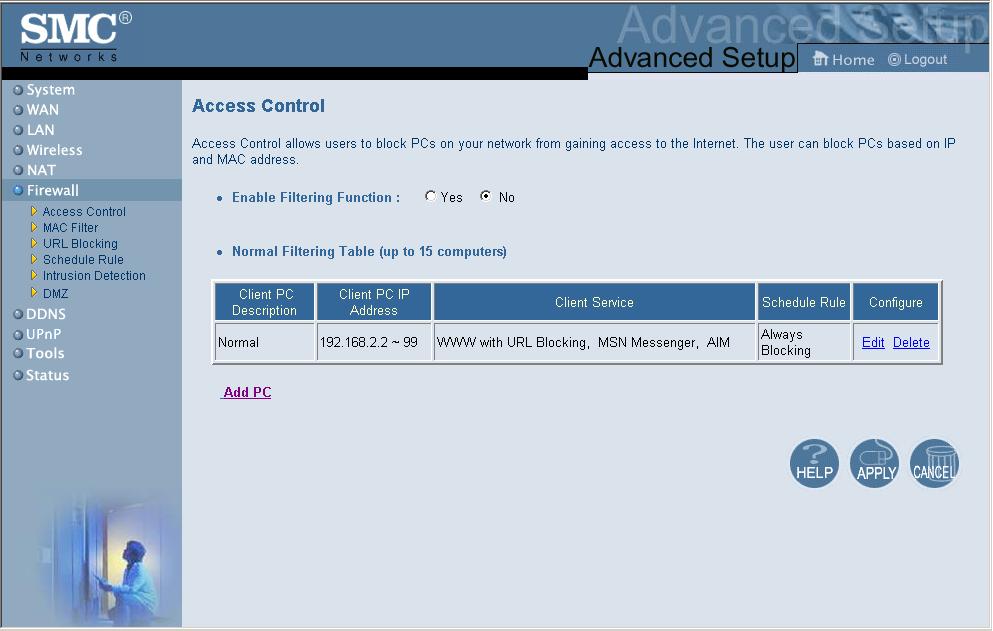 Advanced Setup Firewall the Wireless Barricade firewall can provide access control of connected client PCs, block common hacker attacks, including IP Spoofing, Land Attack, Ping of Death, IP with