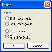 The Insert dialog box opens. Click the Entire Column radio button in the Insert dialog box. Click the OK button.
