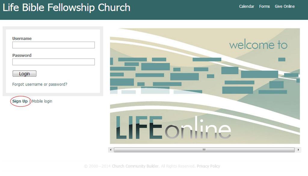 ACCESSING mylifeonline Visit www.lbfchurch.com, then click on the page mylifeonline (http://lbfchurch.