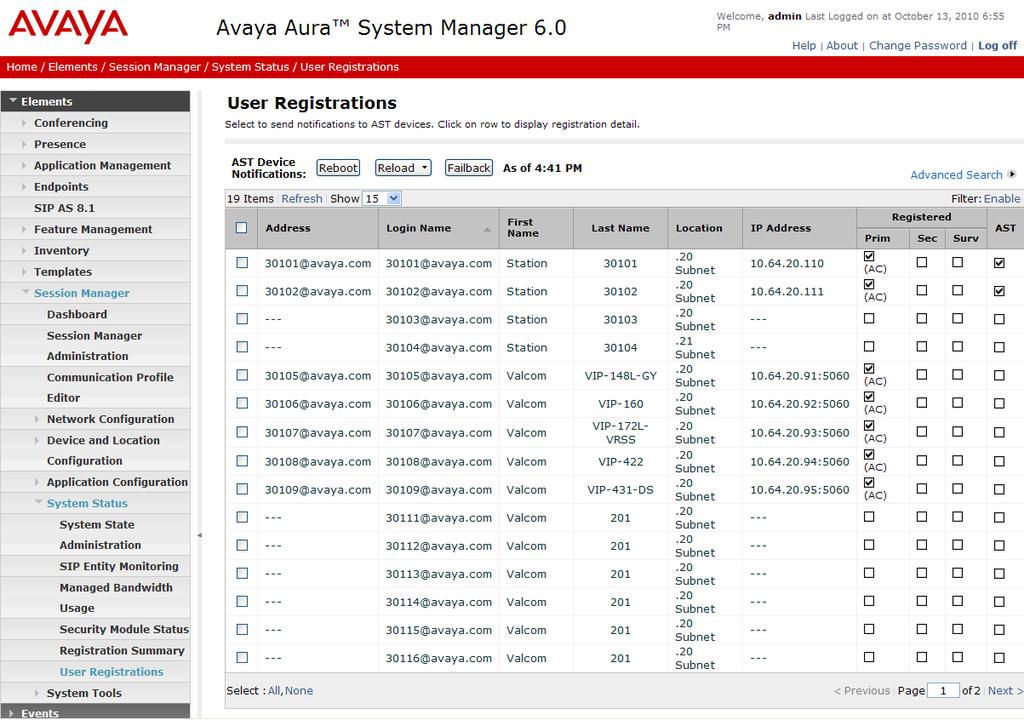 8. Verification Steps This section provides the tests that can be performed to verify proper configuration of Avaya Aura Communication Manager, Avaya Aura Session Manager, and the Valcom One-Way IP