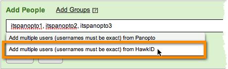 In the green Add People box, type in the test HawkID called: itspanopto1 a.