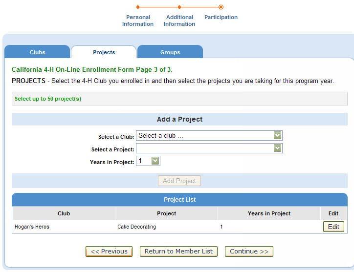 You may need to scroll down to see them. Click on Con nue. Step 6: ENROLL IN PROJECTS To add a project: Select the Club Select projects you wish to par cipate in.