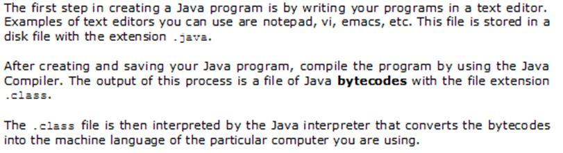 Phases of Java Program (Contd) Task Tool to Use Output Write the program Any text Editor File with.