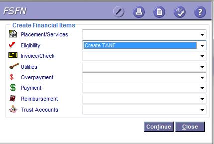 Create TANF from Create Financial Work You can also manually create a TANF Eligibility record through Create Financial Work by clicking the Financial Work command button on