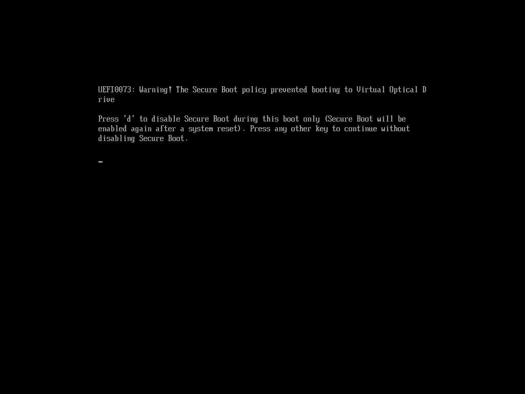 The following warning message appears when Secure Boot is enabled and the operating sytem selected for installation does not support Secure Boot.