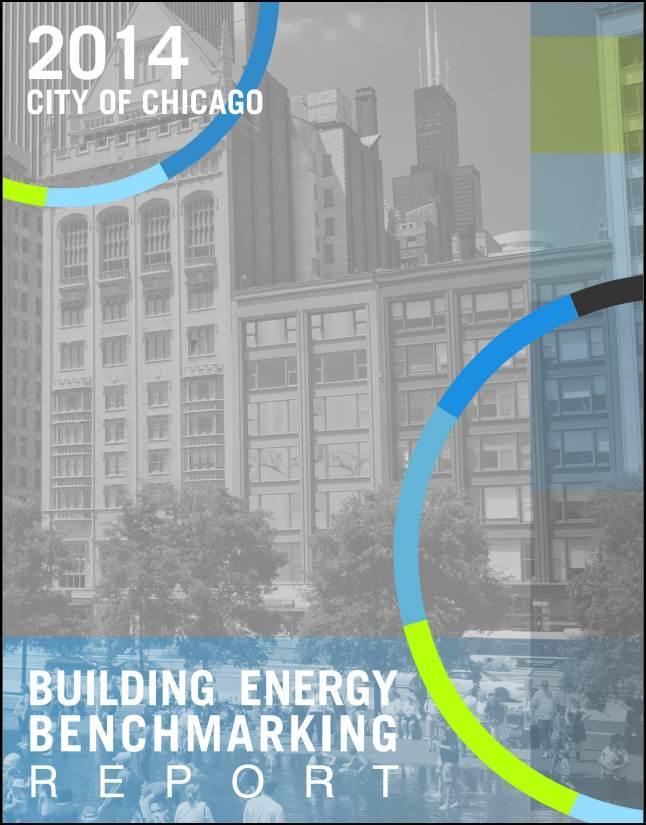 In 2014, first-year energy benchmarking provided a foundation for increased awareness and efficiency action Chicago Energy Benchmarking 2014 Findings Widespread first-year building participation 348