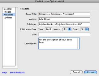 Click Metadata on the left and fill in the information. Click Export You now have your Kindle compatible file to upload. Go to kdp.amazon.com (kindle direct publishing) and create a publisher account.