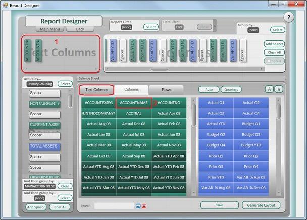 Report Designer for Sage MAS Intelligence 90/200 Layout Designer Interface Text Columns This interface allows you create and edit report layouts.