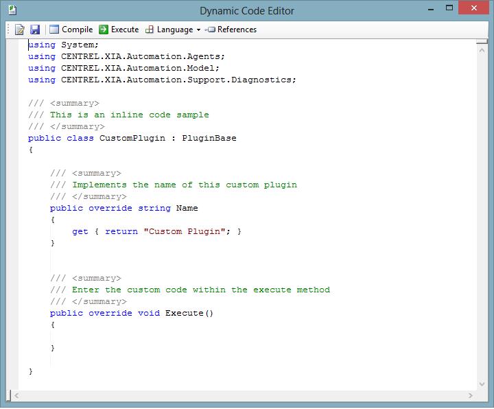 Custom Code Editor The custom code editor allows you to create custom code to be executed by the XIA Automation Server.