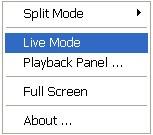 Select Live Mode stops playback and return the live view mode. 4.2.