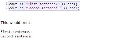 Second sentence. Third sentence. Alternatively, the endl manipulator can also be used to break lines.