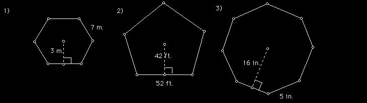 center of a polygon to the midpoint of one of its sides Useful Formulas and Relationships Area of triangle: 1/2 base height = bh 2 Area of rectangle: length width = lw Area of regular polygon: