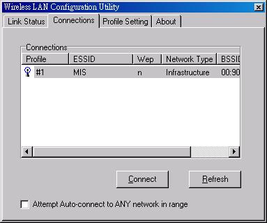 4.2 Connections The Connections Tab shows current status of available APs within the network. User may select profile or ESSID from above list, click Connect to connect with the AP.