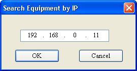 After entering the wanted IP address, click OK, the software will search GS11-MT with the named IP address in