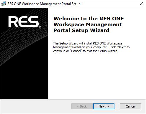 Chapter 2: Installation 2.2 Install the RES ONE Workspace Management Portal 1. Run the RES ONE Workspace Management Portal installer on the machine.