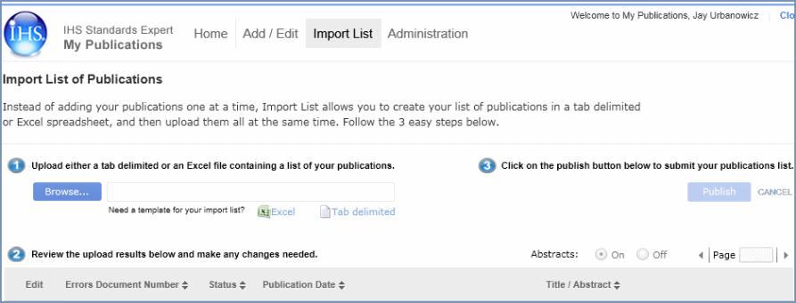 My Publications Quick Start Guide Managing Publications To import a publications list 1. Click the Import List tab at the top of the page. The Import List of Publications opens displaying three steps.