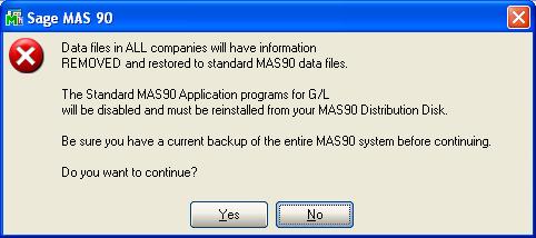 20 General Ledger Detail Editor The following message box will appear, displaying the final warning message. Select No to exit the Uninstall Process.
