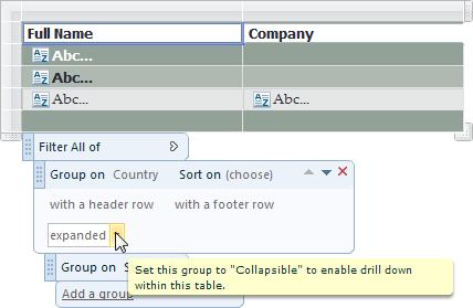 ActiveReports 9 Server End User Guide 50 To collapse a group 1. Click the table to reveal the adorners. 2. In the Group section, click the expand button next to the group that you want to collapse.