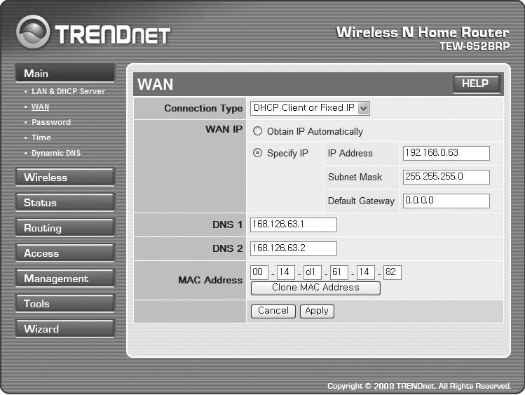 Dynamic IP Address Environment 5. Select <DHCP Client or Fixed IP>. 6. Click on <Obtain IP Automatically>.