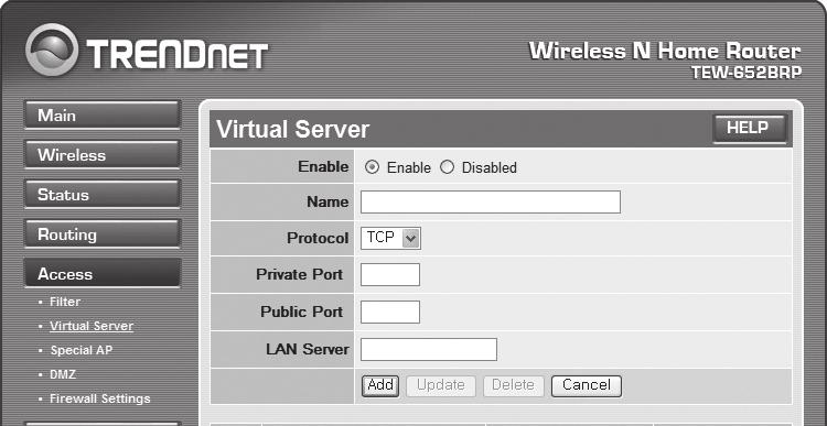 Step 5.1-Case 5. TRENDNET TEW-652BRP 1. Click on <Access> and then <Virtual Servers> from the menu on the left side. 2. Set port forwarding for <HTTP Port>. 2-1. Select [Enable] for item <Enable>.