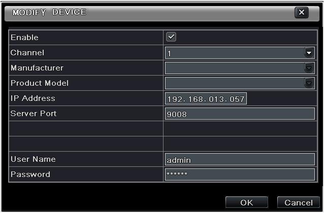 Fig 4-3 Add Device To add IP cameras via WAN: Step 1: Please enter Menu IP Camera tab. Refer to Fig 4-1. Step : Click Add button to pop up a window similar to Fig 4-3.