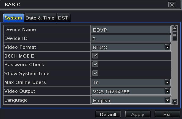 5.1 Basic Configuration AHD DVR User Manual Basic configuration includes three sub menus: system, date & time and DST. 5.1.1 System Go to Main Menu Setup Basic System interface. Refer to Fig 4-3.