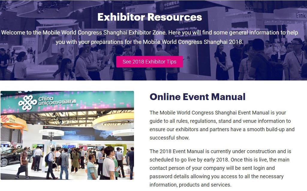 Exhibitor Resources page on the MWC Shanghai website Exhibitor Resources is available on MWC Shanghai website Links to access all 3 Exhibitor Tools will be available in Exhibitor Resources page: