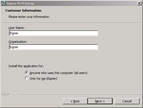 Installing Eigner PLM 5.0 Update your user name and the name of your organization if they are incorrect.