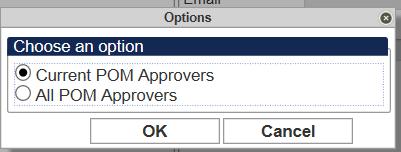 You will be prompted to choose current POM approvers (this will show you where the current PO
