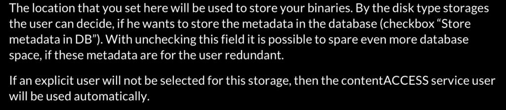 By the disk type storages the user can decide, if he wants to store the metadata in the database (checkbox Store metadata in DB ).