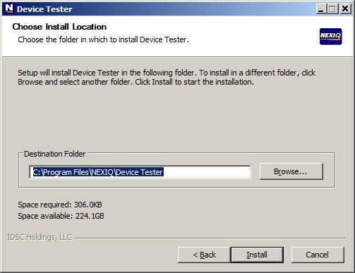 - Step 1: Install the Drivers and the Device Tester The Choose Install Location screen is displayed. Figure 2.
