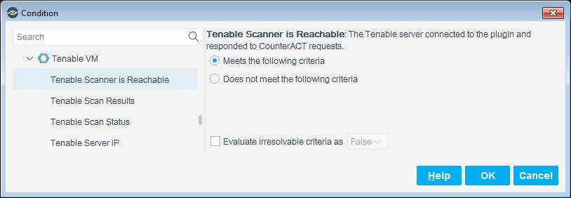 Tenable Scanner is Reachable Set whether to indicate if the SecurityCenter server, Tenable.io, or Nessus scanner connected to the Tenable VM module responds to CounterACT requests.