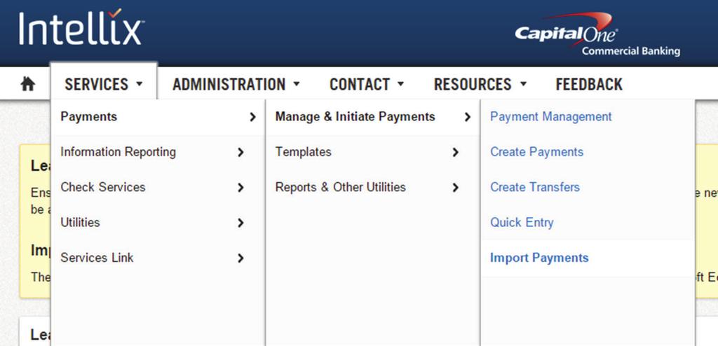 YOUR QUICK START GUIDE TO CREATING A DOMESTIC WIRE Domestic Wire functions can be accessed through the Services g Payments menu in Intellix.