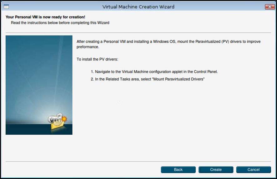 Creating a Virtual Machine Click Create to establish a new VM.