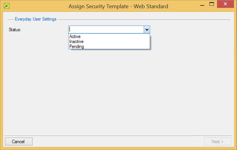 CHAPTER 13: Assign Security Templates to Multiple Everyday Users Assign Security Template Window Status 3.
