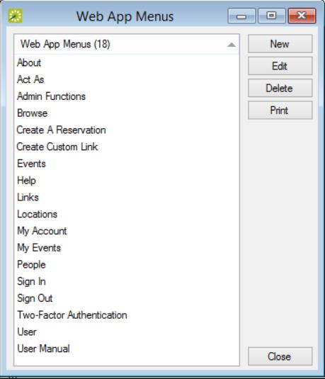 CHAPTER 16: Configure Web Menus Web App Menus Window 2. To configure a new menu, click New.