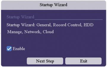 START-UP WIZARD The Set-up Wizard takes the user through basic system settings.
