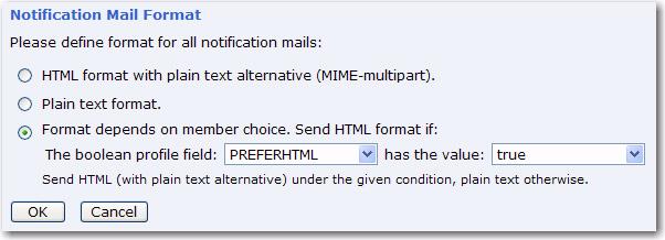 Section 2 Customizing the Subscriber Interface Figure 2-10 Changing the Notification Email Forma Once you finished, click [OK].