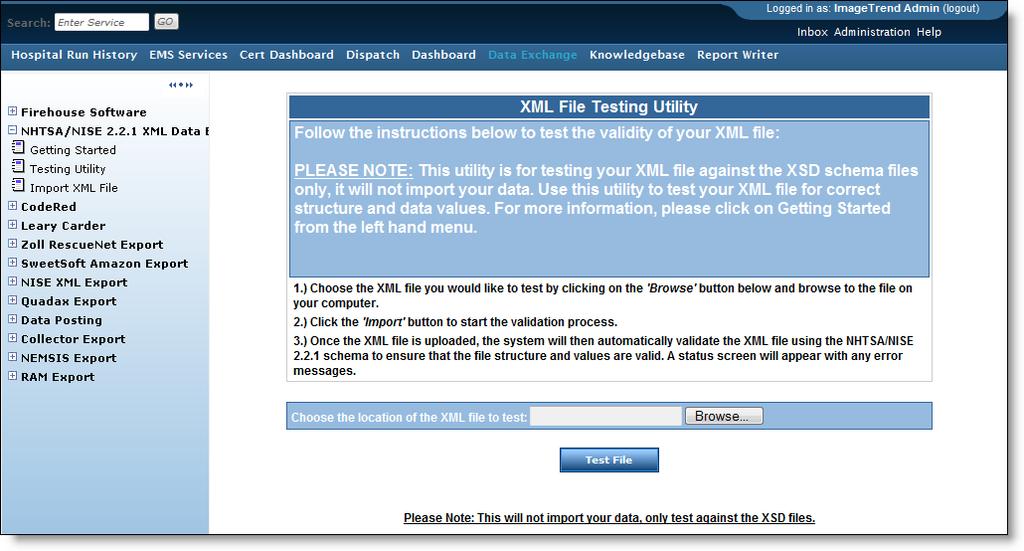 State Bridge 4.2 Importing NHTSA/NISE 2.2.1 XML Files Quick Guide Page 5 Testing Import Files Before importing an XML file, you can use the testing utility to test the validity of the file.