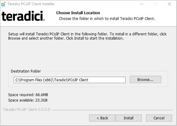 4. Use the Browse button to select the folder in which to install the Teradici PCoIP