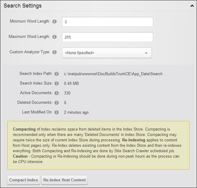 Compacting the Search Index Super Users can compact the data in the search index via Advanced Settings > Search Settings section of the Host > Host Settings page.