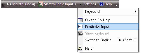 Marathi Indic Input 3 Help 11 4. As any text or input key will be pressed predictive text will appear in drop down. 5.2.2. Disable Predictive List There are two ways to deactivate this feature: 1.