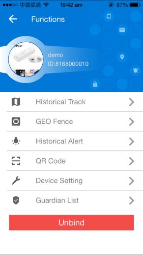 Historical Track: view all route history of the device. GEO Fence: set Geo fence to alarm. Historical Alert : check device alert information. QR Code: share the device to other accounts to add.