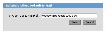 the e-alert Default E-Mail line, click 'Edit' The Editing e-alert Default E-Mail